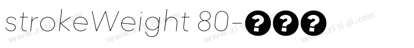 strokeWeight 80字体转换